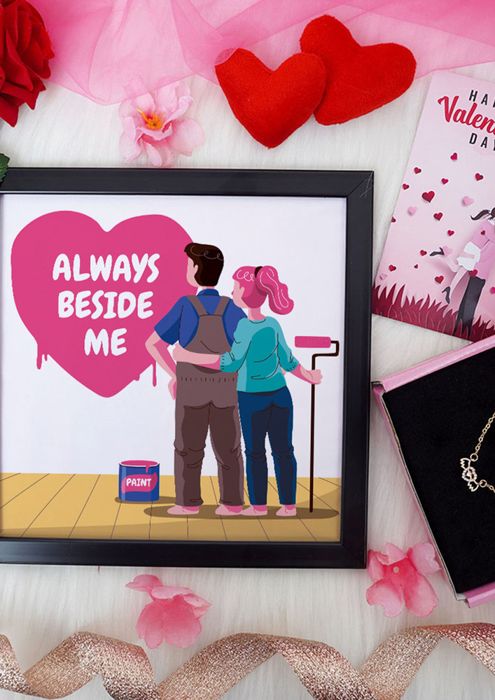 Always Beside me Valentine Gift Set | Valentine's Day Gifts for Girlfriend | Valentine Gift for Wife | Women's Pendant/Pendant for Girl/Greeting Card | Photo Frame (8x8 Inches)
